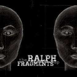 The Ralph : Fragments